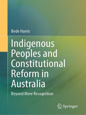 cover image of Indigenous Peoples and Constitutional Reform in Australia